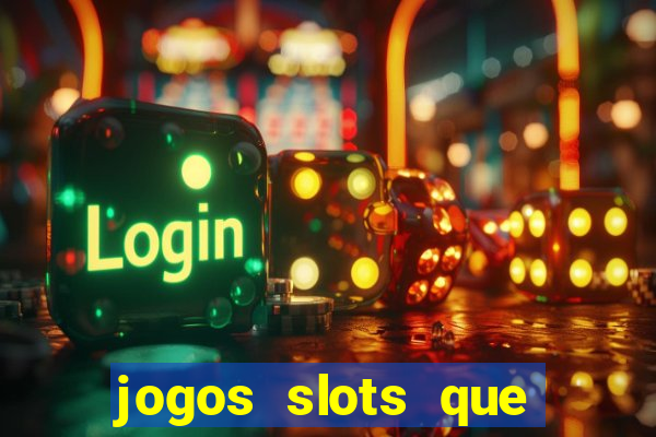 jogos slots que pagam no cadastro