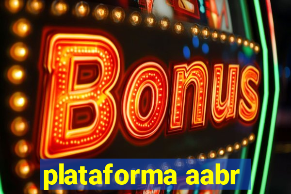 plataforma aabr