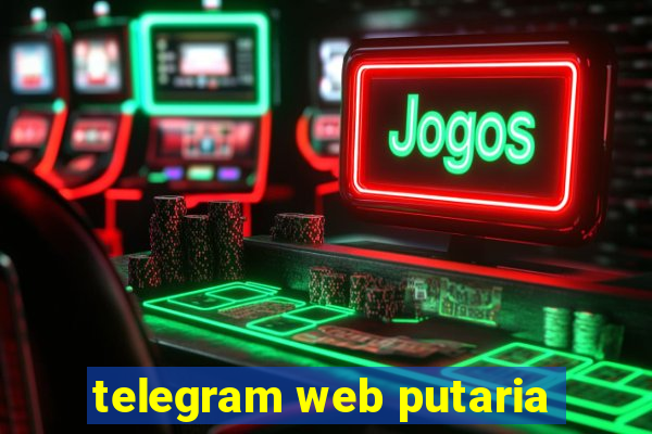 telegram web putaria