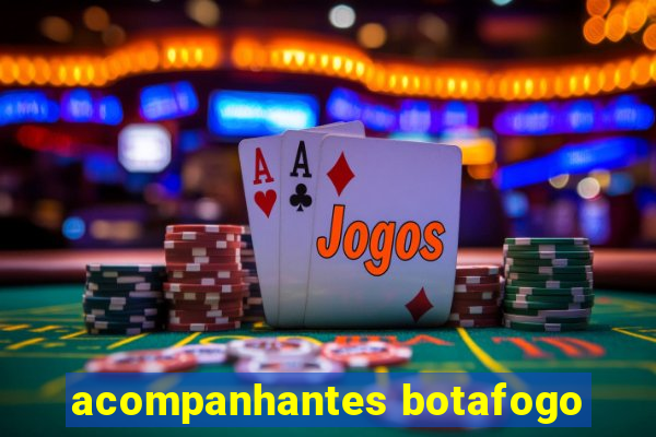 acompanhantes botafogo