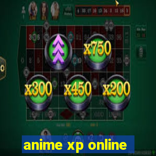 anime xp online