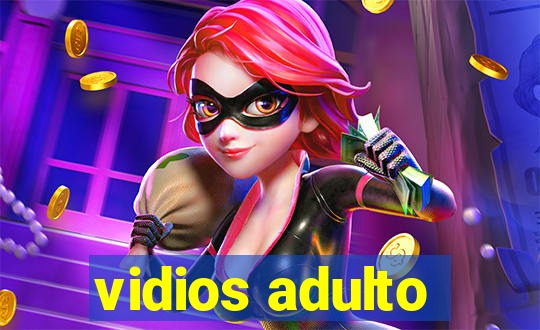 vidios adulto