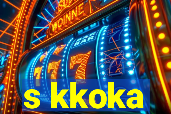 s kkoka