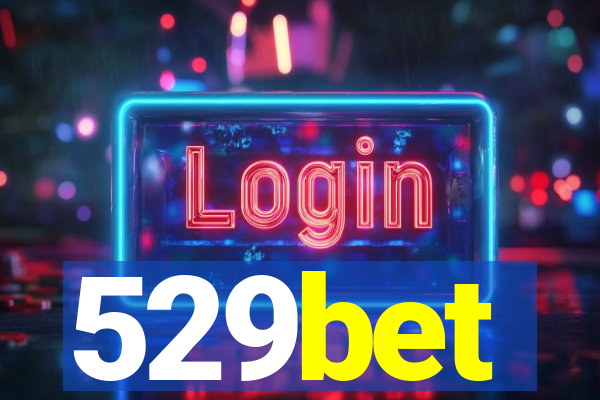 529bet