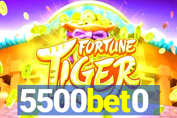 5500bet0