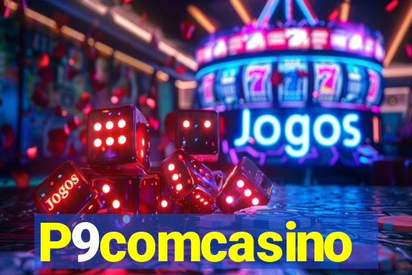 P9comcasino