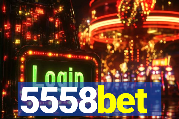 5558bet