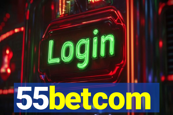 55betcom
