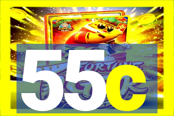 55c