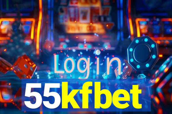 55kfbet