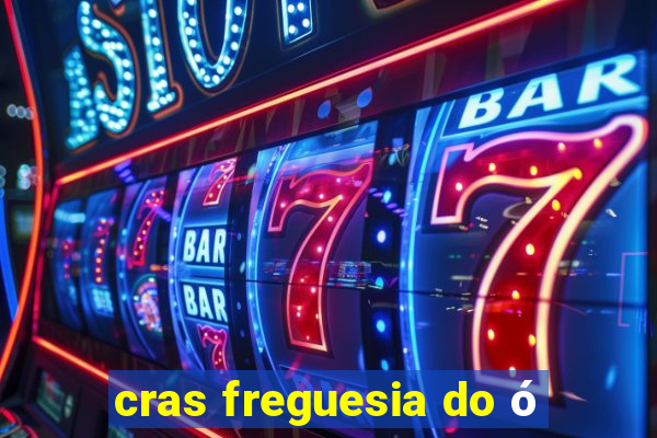 cras freguesia do ó