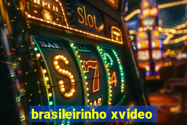 brasileirinho xvideo