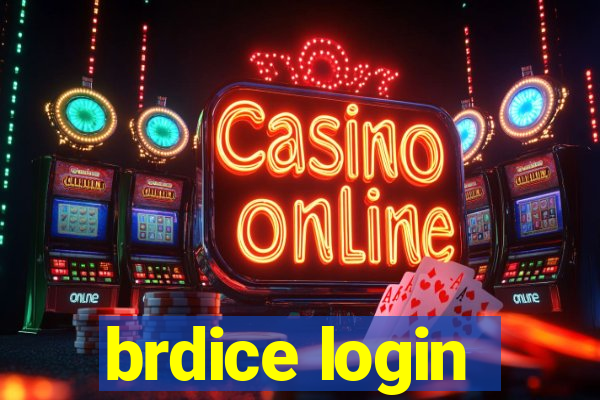 brdice login