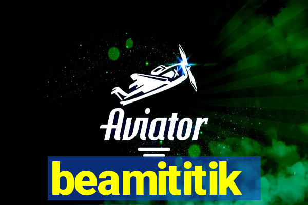 beamititik