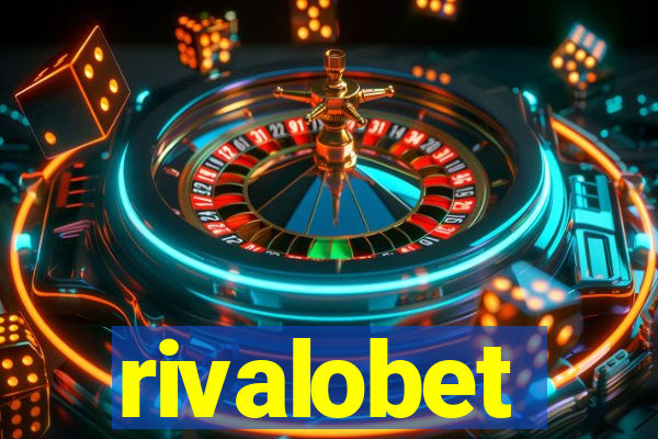 rivalobet