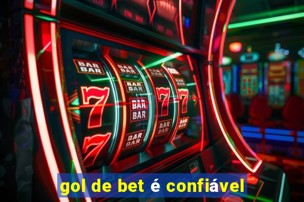 gol de bet é confiável