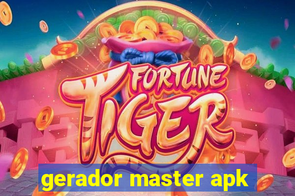 gerador master apk