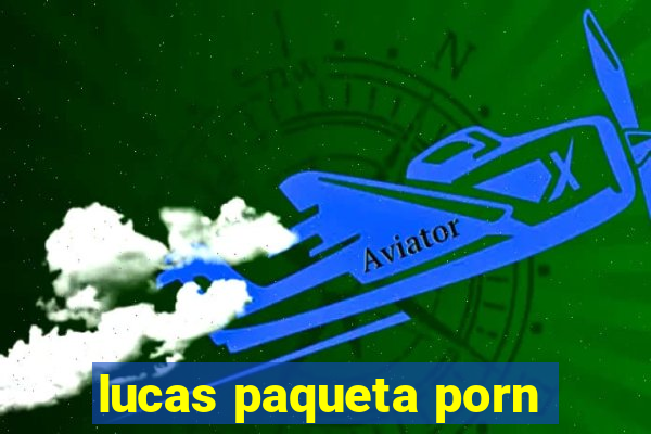 lucas paqueta porn