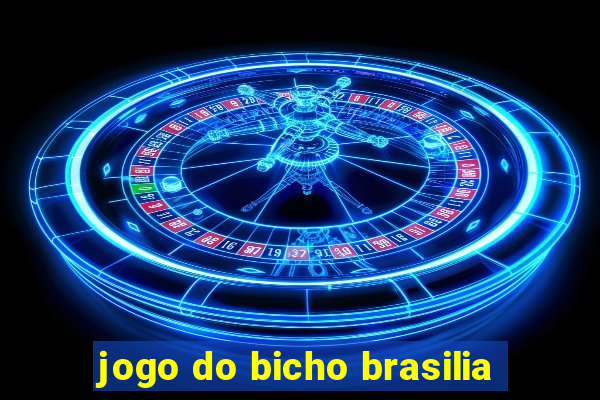jogo do bicho brasilia
