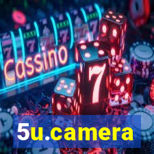 5u.camera