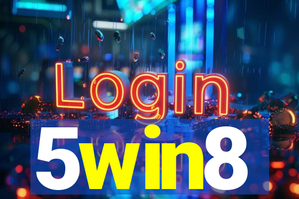 5win8