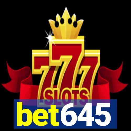 bet645