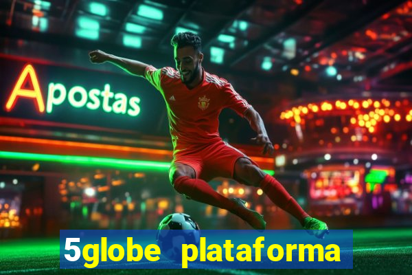5globe plataforma de jogos