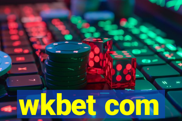wkbet com