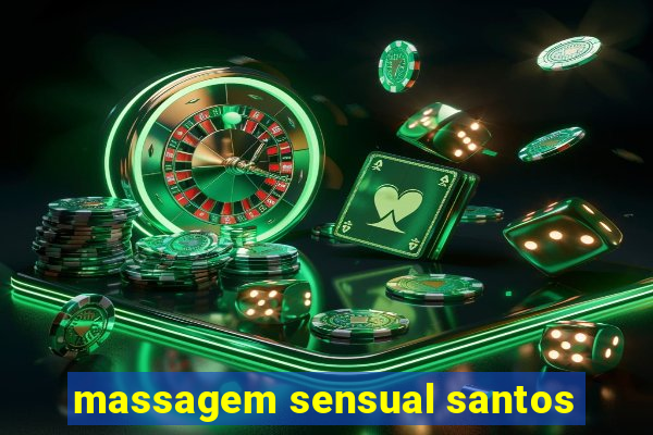 massagem sensual santos