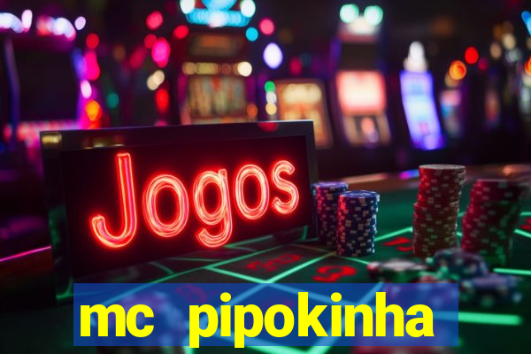 mc pipokinha privacy vazado