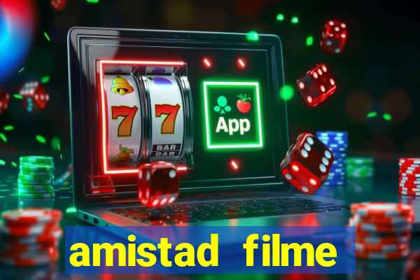 amistad filme completo dublado português
