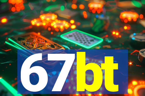 67bt