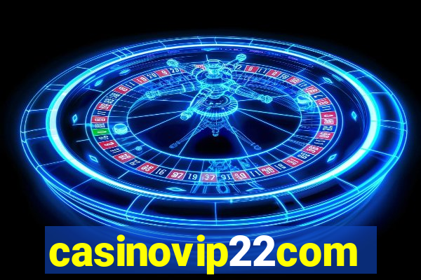 casinovip22com