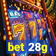 bet 28g