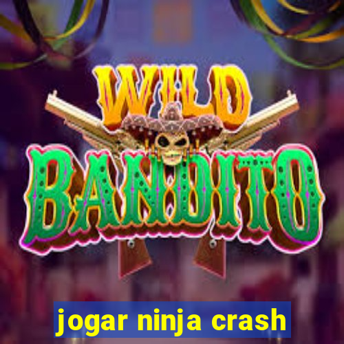 jogar ninja crash