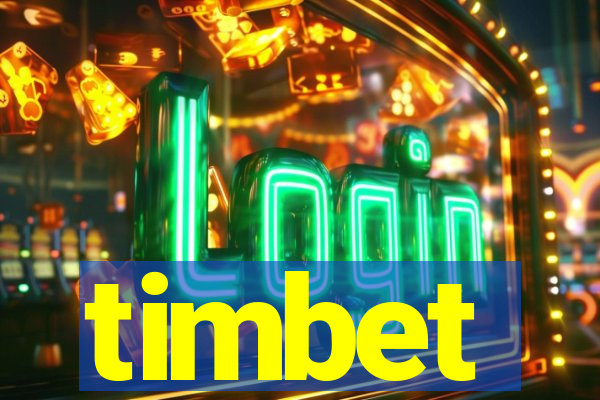 timbet