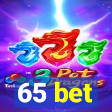 65 bet