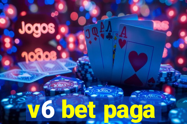 v6 bet paga
