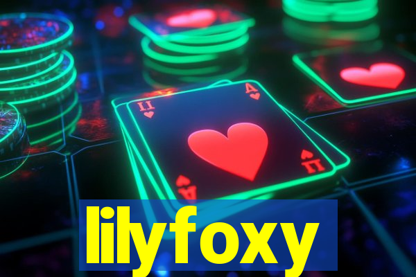 lilyfoxy