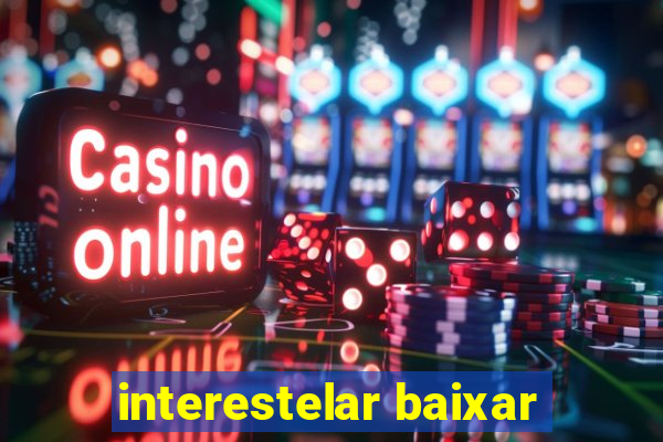 interestelar baixar