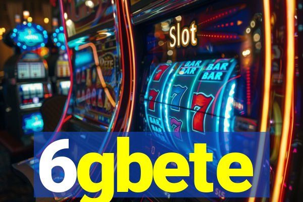 6gbete