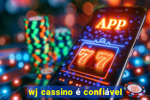 wj cassino é confiável