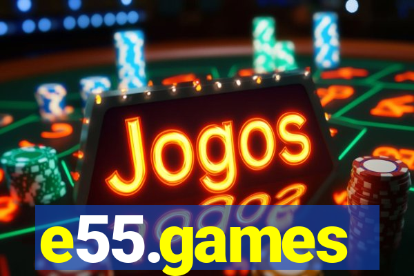 e55.games