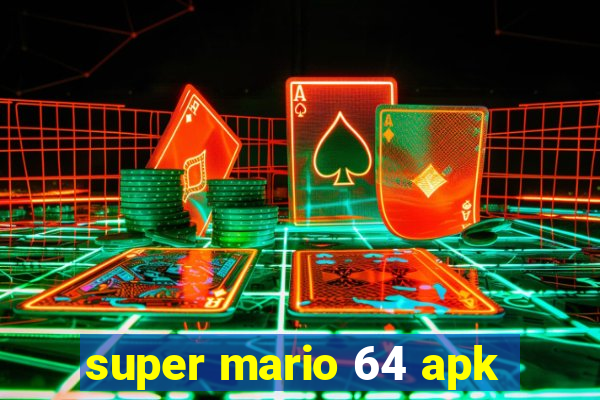 super mario 64 apk