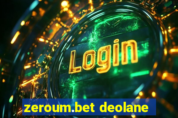 zeroum.bet deolane