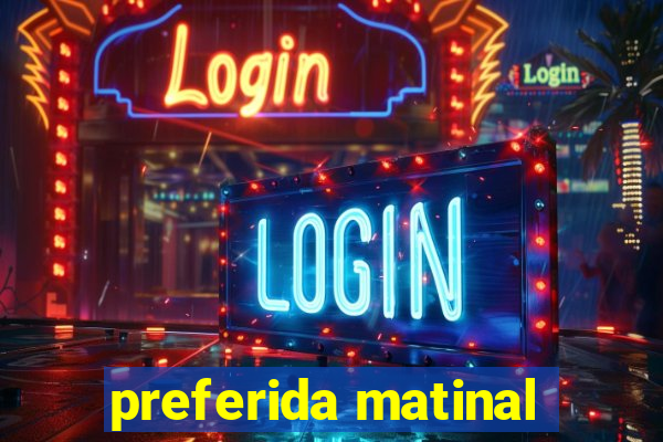 preferida matinal