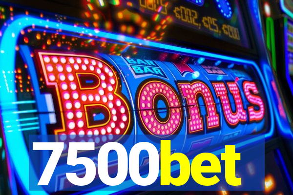 7500bet