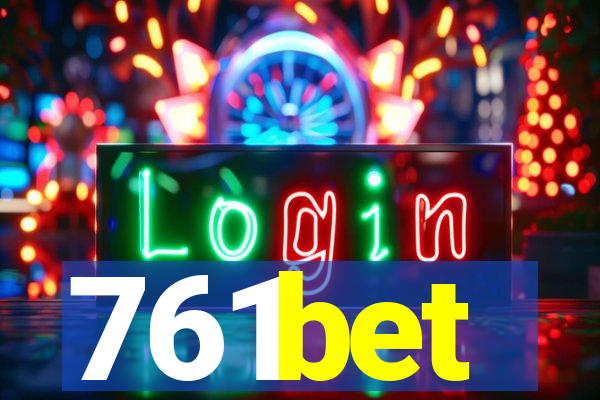 761bet