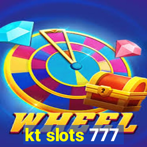 kt slots 777