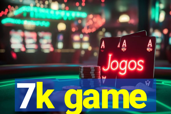 7k game